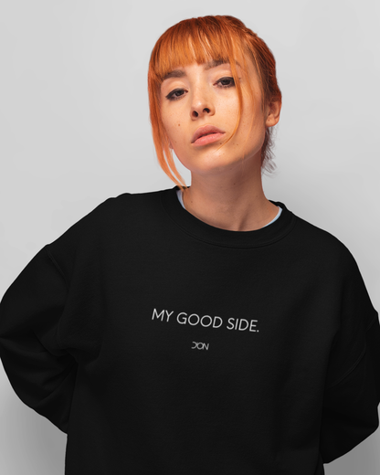 My Good Side - D'ON® Crewneck